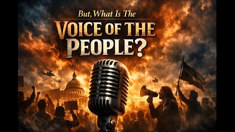 But, What Is The Voice Of The People?