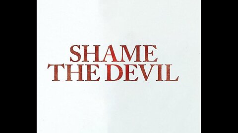 Tell The Truth & Shame The Devils