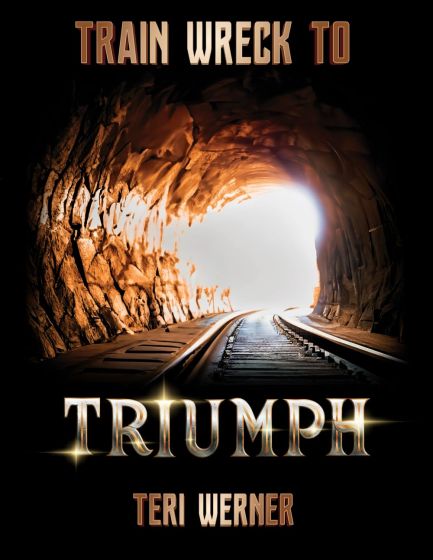 Train Wreck to Triumph