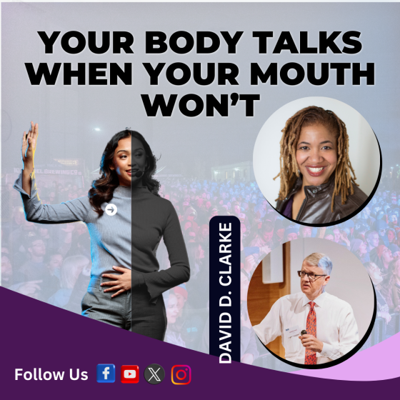 Your Body Talks When Your Mouth Won’t with Dr. David Clark