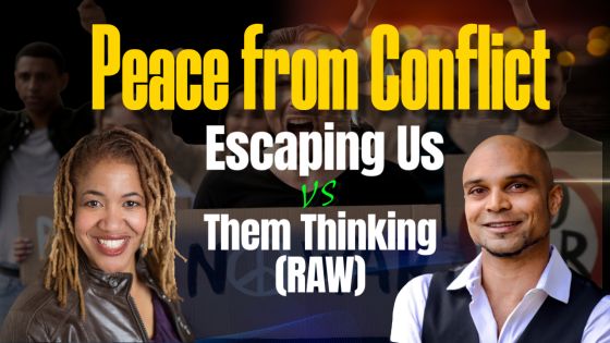 S3E10, Peace from Conflict, Escaping Us vs. Them Thinking with Hawah Kasat