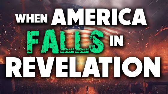When America Falls In Revelation