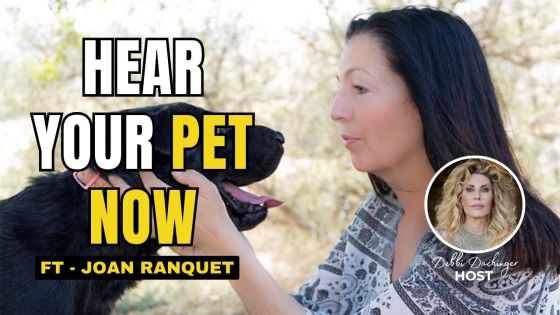 Joan Ranquet Your Pet Has Been Trying to Tell You Something - Here's How to Finally Hear It