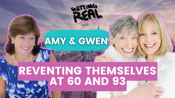 S4EP3, Reinventing Themselves at 60 and 93, An Amazing Mother and Daughter Conversation with Amy Goober and Gwen Borden