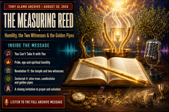 The Measuring Reed - Humility, the Two Witnesses and the Golden Pipes
