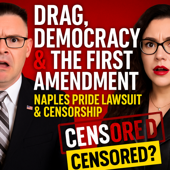 Drag, Democracy & the First Amendment – Naples Pride v. Censorship - The Hostile Zone