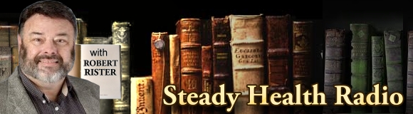 Steady Health Radio with Robert Rister, banner