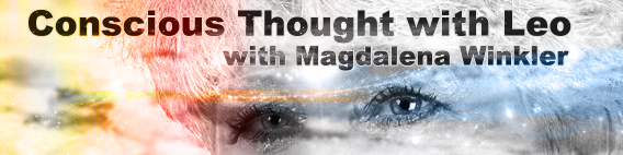 Conscious Thought with Leo with Magdalene Winkler