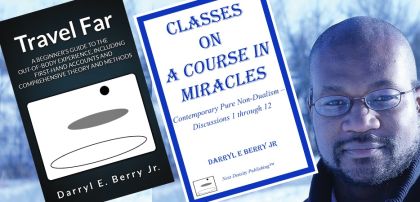 Darryl E Berry Jr and first two books Travel Far and Classes on A Course in Miracles