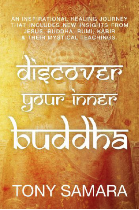 Discover Your Inner Buddha by Tony Samara
