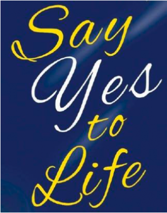 Say Yes To Life