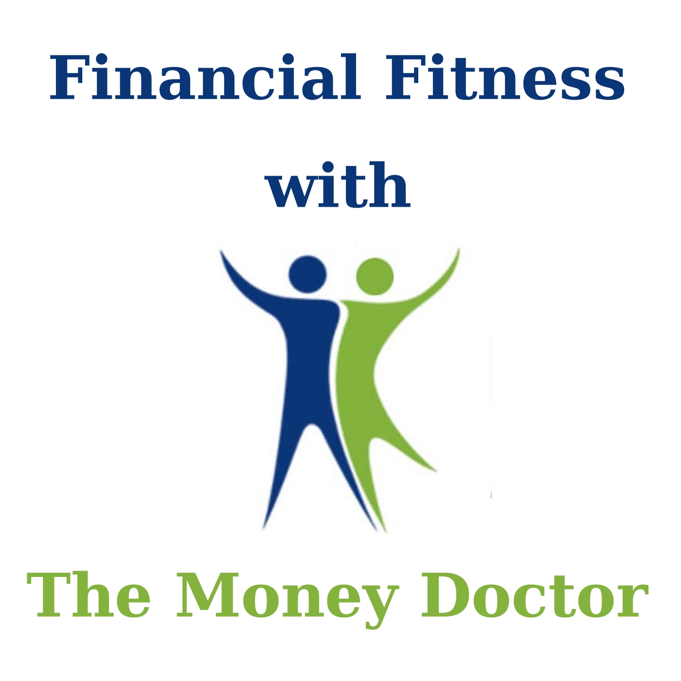 Financial Fitness with The Money Doctor