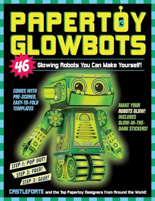 Papertoy Glowbots 46 Glowing Robots You Can Make Yourself