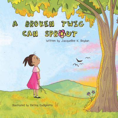 A Broken Twig Can Sprout