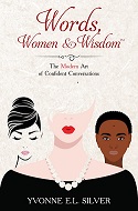 Words, Women & Wisdom: The Modern Art of Confident Conversations