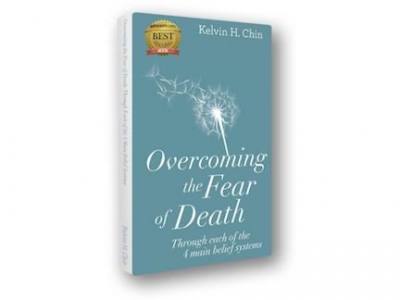 Overcoming the Fear of Death by Kevin H Chin