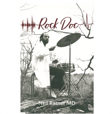 Rock Doc the brand-new book by Neil Ratner MD  at amazon.com