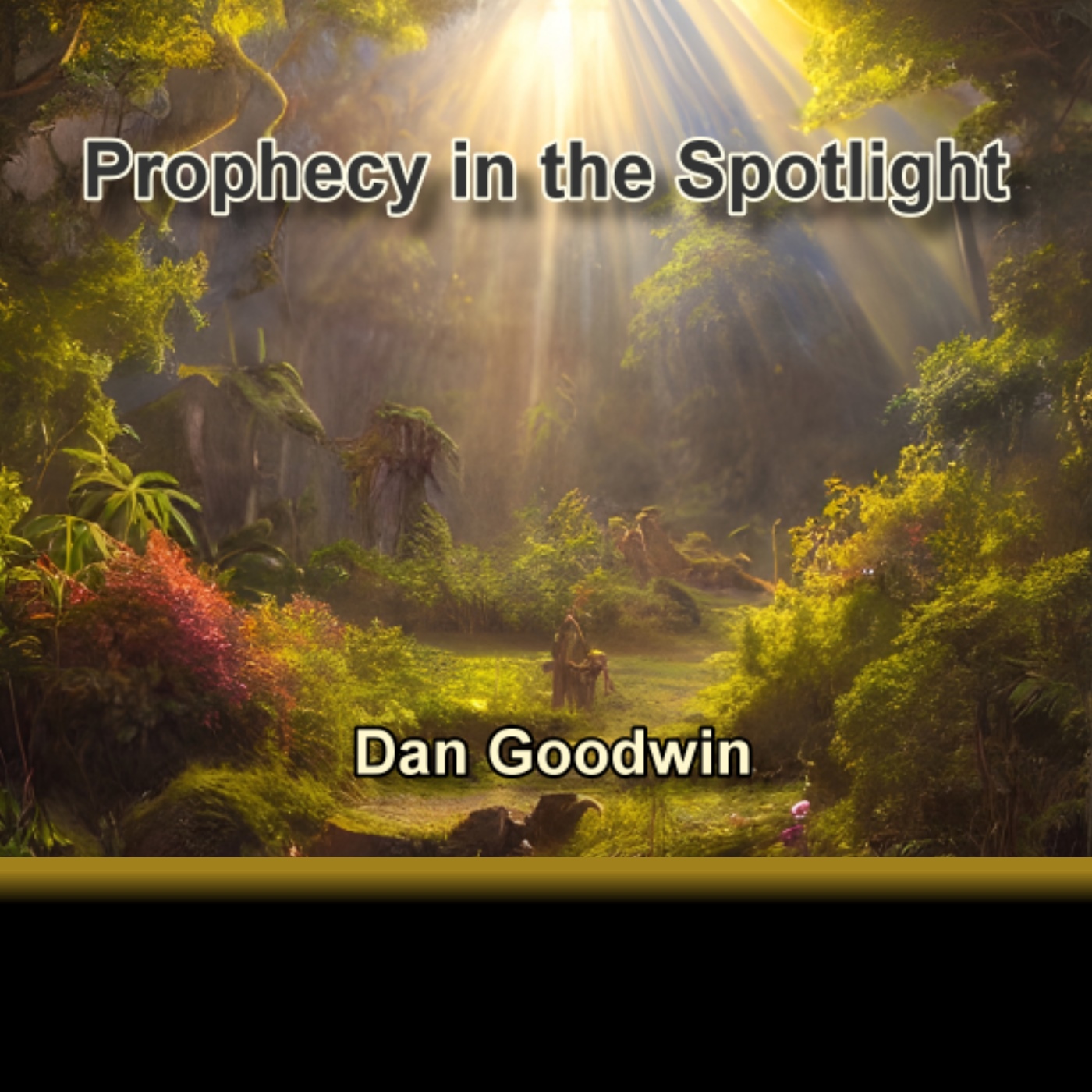 Prophecy in the Spotlight