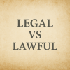 legal vs lawful
