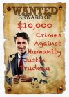 WANTED and REWARD OFFER - Justin Trudeau
