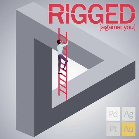 Rigged Against You