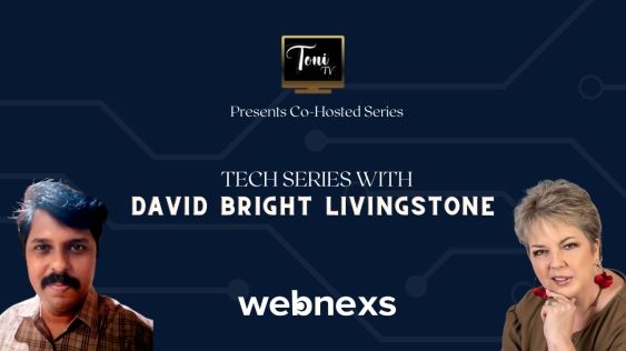 The Webnexs Effect with David Bright Livingstone and Toni Lontis