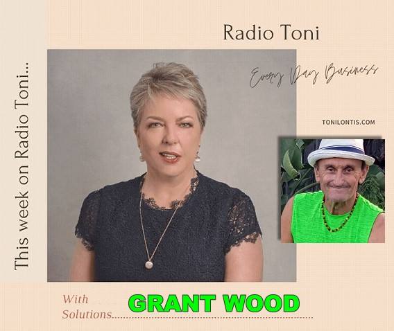 Radio Toni Every Day Business with Grant Wood