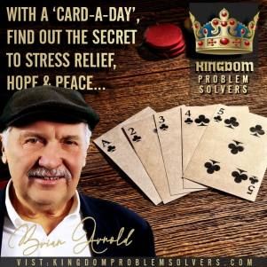 Brian Arnold, The Peace of Mind and Eternal Life Coach and Creator of  Miracle Working Card A Day Mental Health Nutrition Strategy! Cleanses Your Thoughts And Renews Your Mind To A Higher Better Life!