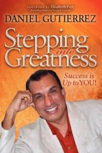 Stepping into Greatness by Daniel Gutierrez