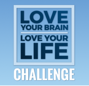 Love Your Brain, Love Your Life Challenge