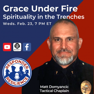 Matt Domyancic The Tactical Chaplain on Responder Resilience