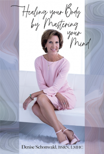 Denise Schonwald, author of Healing Your Body by Mastering Your Mind