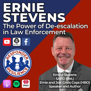Ernie Stevens on Responder Resilience