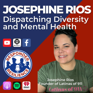 Josephine Rios on Responder Resilience