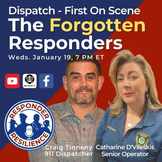 Responder Resilience Podcast-Dispatch-First On Scene-The Forgotten Responders