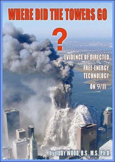 Where did the Towers Go?  by Dr. Judy Wood