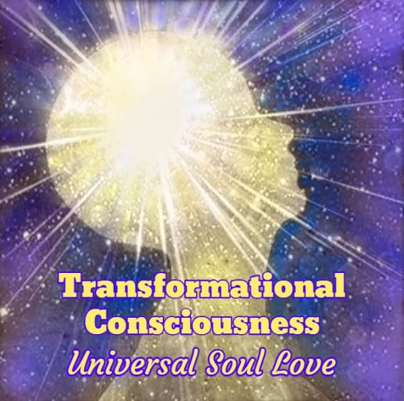 Universal Soul Love "Transformational Consciousness"