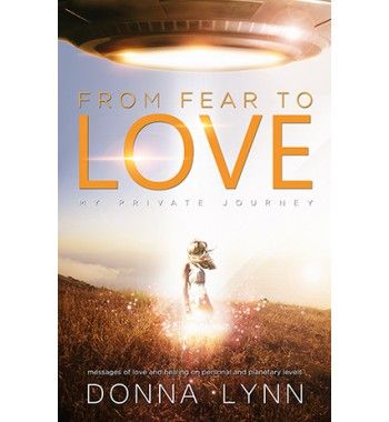 From Fear to Love - Donna Lynn