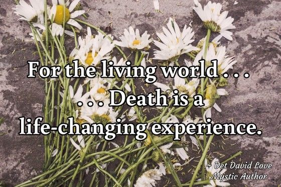 Death is a life-changing experience