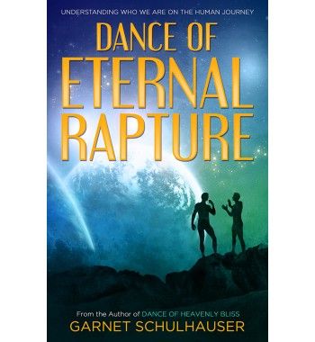 Garnet Schulhauser, Dance of Eternal Rapture