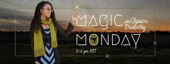 Magic Monday with Jessica Dewberry