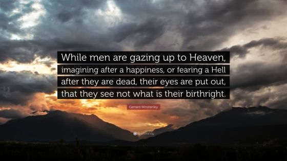While men are gazing up to Heaven