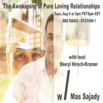 Mas Sajady on "The Awakening of Pure Loving Relationships" 