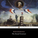 The Social Contract : Key Excerpts by Jean Jacques Rousseau (1743)