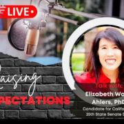 Guest, Elizabeth Ahlers, CA State Senatorial Candidate