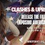 Clashes And Uprisings, Release The Files, and Exposing America First