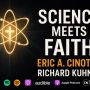 Science Meets Faith The Power of God, Physics, and Human Awakening, Featuring Richard Kuhns - Eric Cinotti Unplugged