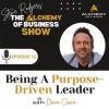 Being A Purpose-Driven Leader with Dave Clare