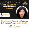Resilience, Resourcefulness & Creating Your Ideal Reality with Niurka