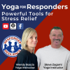 Responder Resilience—Yoga for Responders—Powerful Tools for Stress Relief
